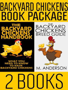 Anderson - Backyard Chickens Book Package: The Backyard Chickens Handbook and the Backyard Chickens Breed Guide