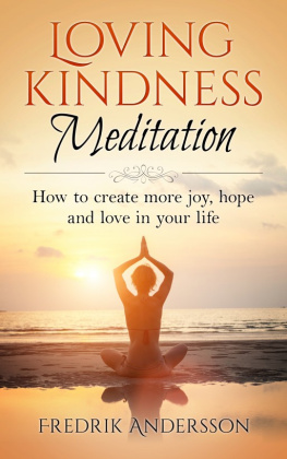 Andersson - Loving-Kindness Meditation: How to create more joy, hope and love in your life