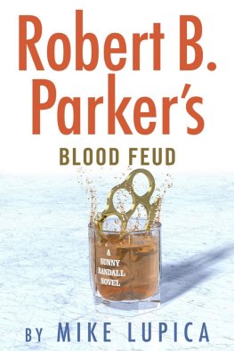 Robert Parker - Robert B. Parker’s Blood Feud