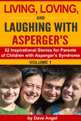 Angel - Living, Loving, and Laughing with Aspergers Volume 1