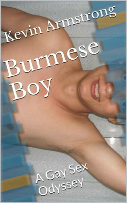 Armstrong Burmese Boy A Gay Sex Odyssey