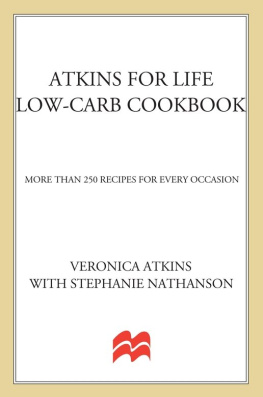 Atkins Robert C Atkins for Life Low-Carb Cookbook: More than 250 Recipes for Every Occasion