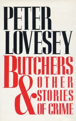Piter Lovsi - Butchers and Other Stories of Crime