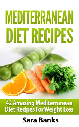 Banks - Mediterranean Diet: 42 Amazing Mediterranean Diet Recipes for Weight Loss