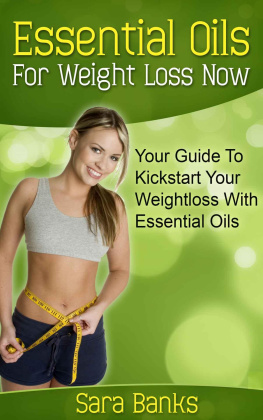 Banks - Essential Oils For Weight Loss: Your Guide To Kickstart Your Weight Loss With Essential Oils