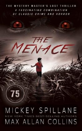 Mickey Spillane The Menace: A Thriller