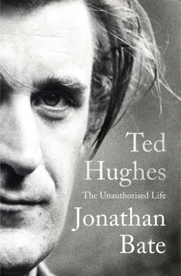 Bate - Ted Hughes: The Unauthorised Life