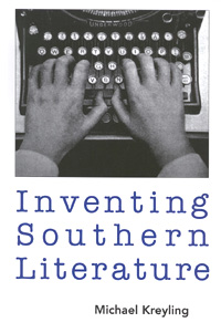 title Inventing Southern Literature author Kreyling Michael - photo 1