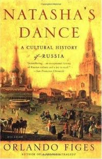 Orlando Fajdzhes - Natasha's Dance: A Cultural History of Russia