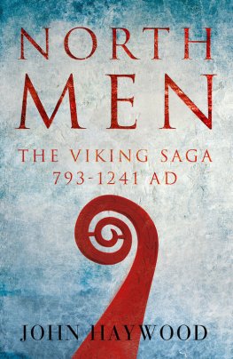 Dzhon Hejvud Northmen, The Viking Saga 793-1241 AD