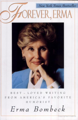 Bombeck - Forever, Erma : best-loved writing from Americas favorite humorist