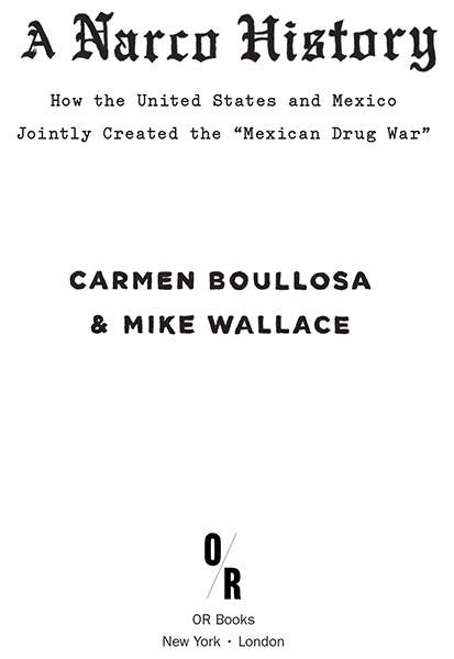 2015 Carmen Boullosa and Mike Wallace Published by OR Books New York and - photo 3