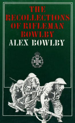 Bowlby Recollections of Rifleman Bowlby: Italy, 1944