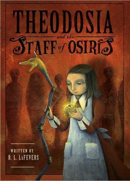 Robin La Fivers - Theodosia and the Staff of Osiris