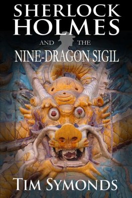 Tim Symonds Sherlock Holmes and The Nine-Dragon Sigil