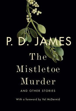 Fillis Dzhejms The Mistletoe Murder and Other Stories