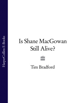 Bradford Is Shane MacGowan still alive?