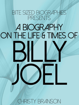 Branson A Biography On The Life & Times of Billy Joel