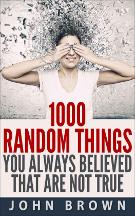 Brown - 1000 Random Things You Always Believed That Are Not True