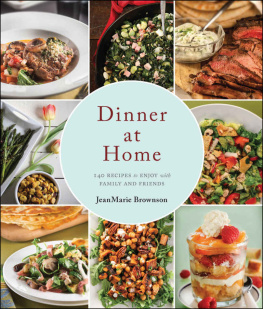 Brownson - Dinner At Home : 140 Recipes To Enjoy With Family And Friends