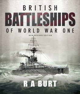 Burt - British Battleships of World War One: New Revised Edition