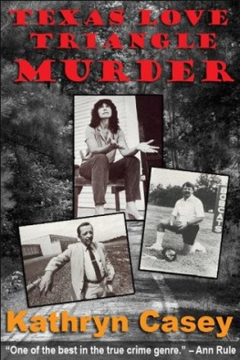 Casey - Texas Love Triangle Murder