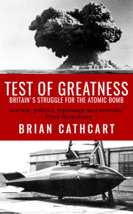 Cathcart Test of greatness : Britains struggle for the Atom bomb