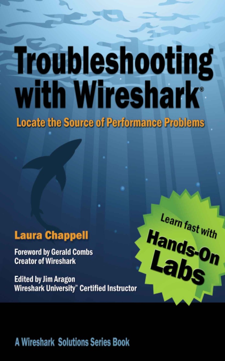 Troubleshooting with Wireshark Locate the Source of Performance Problems - photo 1