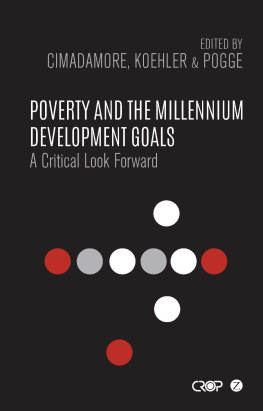 Cimadamore Alberto D(editor) - Poverty and the Millennium Development Goals: A Critical Look Forward