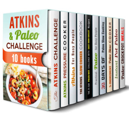 Cooper Grace - Atkins and Paleo Challenge Box Set 10 In 1 Paula Hess & Monique Lopez & Ingrid Watson