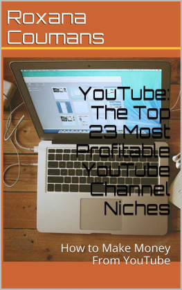 Coumans - YouTube: The Top 23 Most Profitable YouTube Channel Niches: How to Make Money From YouTube