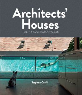 Crafti - Architects Houses: Twenty Australian Homes