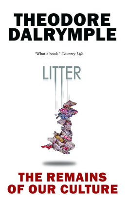 Dalrymple - Litter: The Remains of Our Culture