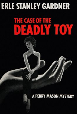 Erl Gardner The Case of the Deadly Toy [= The Case of the Greedy Grandpa]