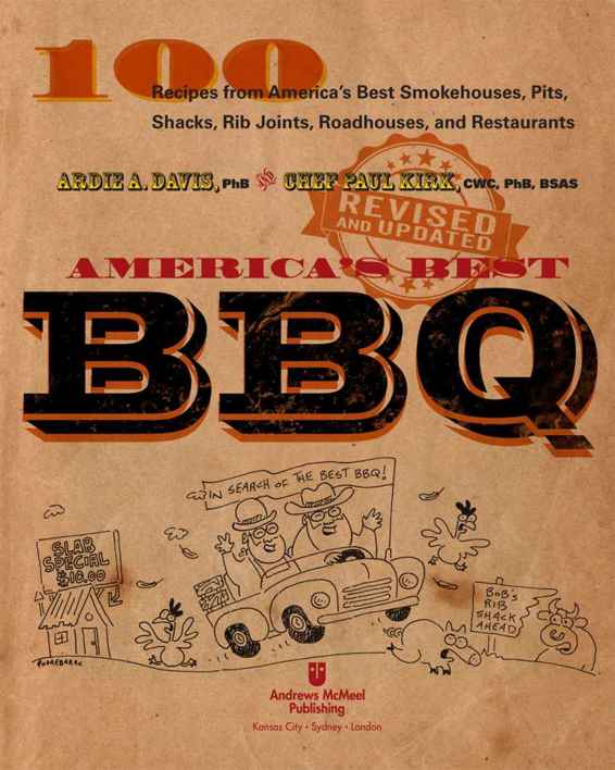 Americas Best BBQ 2015 by Ardie A Davis and Paul Kirk No part of this book - photo 2