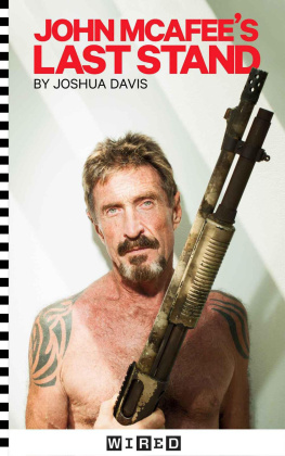 Davis - WIRED: John McAfees Last Stand