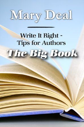 Write it Right - Tips for Authors The Big Book Mary Deal Write It Rig - photo 1