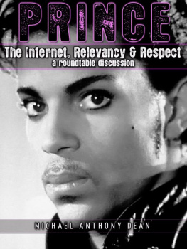 Dean Michael Anthony PRINCE The Internet, Relevancy & Respect