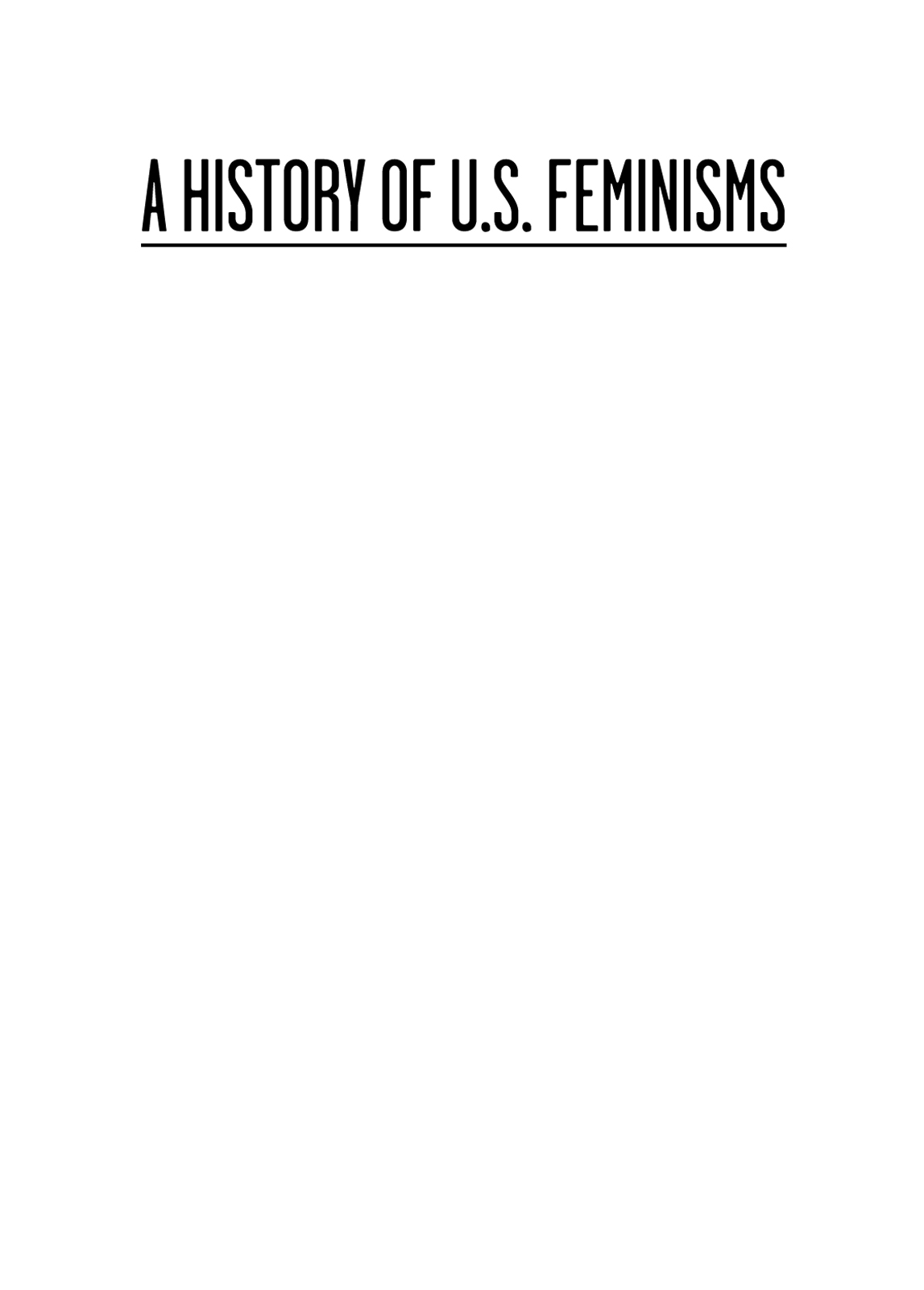 A History of US Feminisms 2016 2008 Rory Dicker Published by Seal Press a - photo 2