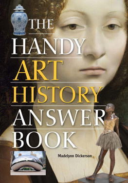 Dickerson The Handy Art History Answer Book