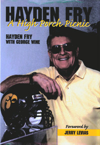 title Hayden Fry A High Porch Picnic author Fry Hayden Wine - photo 1