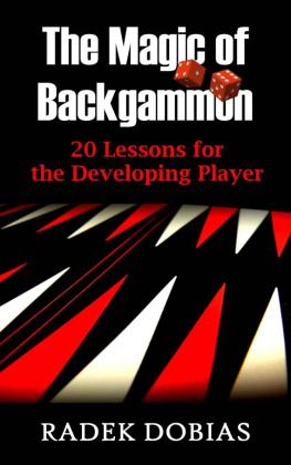 Dobias The Magic of Backgammon: 20 Lessons for the Developing Player