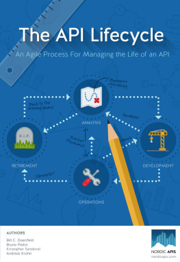 Doerrfeld Bill The API Lifecycle An Agile Process for Managing the Life of an API