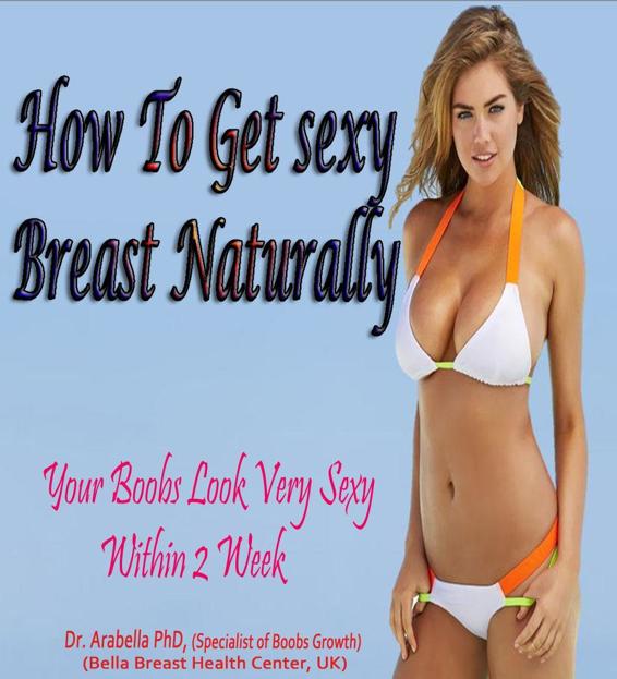 Make Your Breasts Larger Without Surgery 1Ways To Increase Breast Size - photo 1