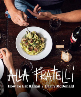 Durack Terry - Alla Fratelli: How to eat Italian