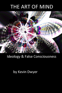 Dwyer The Art of Mind: Ideology and False Consciousness