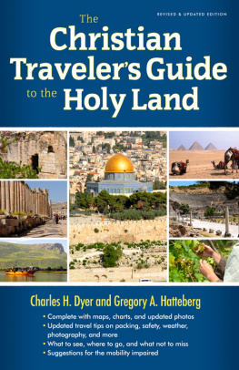 Dyer Charles H The New Christian Travelers Guide to the Holy Land