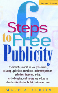 title 6 Steps to Free Publicity author Yudkin Marcia - photo 1