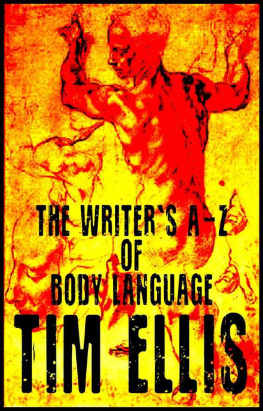 Ellis The Writers A-Z of Body Language