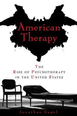 Engel American Therapy: The Rise of Psychotherapy in the United States